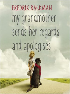 cover image of My Grandmother Sends Her Regards and Apologises